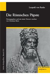 Die Römischen Päpste in den letzten vier Jahrhunderten