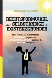 Rechtsformwahl für Selbständige & Existenzgründer