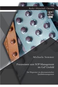 Praxiswissen zum SOP-Management im GxP Umfeld