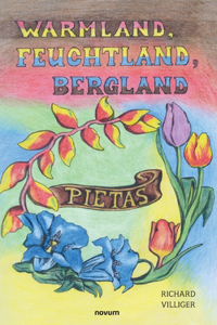 Warmland, Feuchtland, Bergland