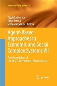 Agent-Based Approaches in Economic and Social Complex Systems VII