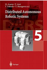 Distributed Autonomous Robotic Systems 5