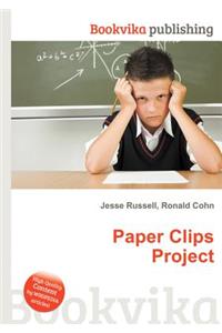 Paper Clips Project