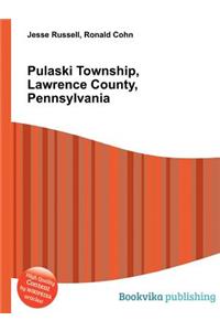 Pulaski Township, Lawrence County, Pennsylvania