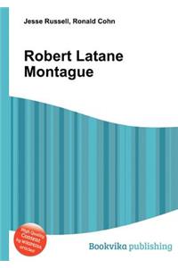 Robert Latane Montague