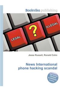 News International Phone Hacking Scandal