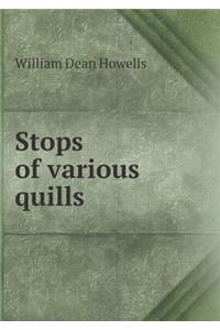 Stops of Various Quills