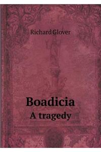 Boadicia A tragedy