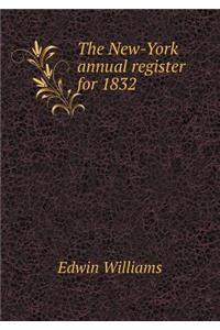 The New-York Annual Register for 1832