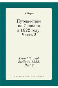 Travel through Sicily in 1822. Part 2