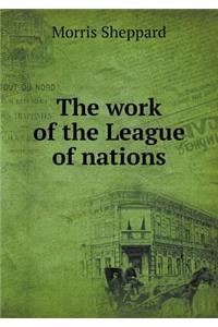 The Work of the League of Nations