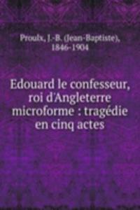 EDOUARD LE CONFESSEUR ROI DANGLETERRE M