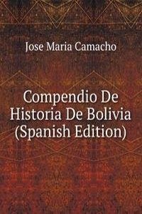 Compendio De Historia De Bolivia (Spanish Edition)