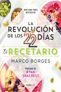 Revolución de Los 22 Días. Recetario / The 22-Day Revolution Cookbook