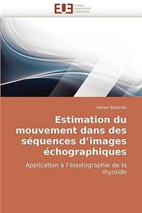 Estimation du mouvement dans des séquences d'images échographiques