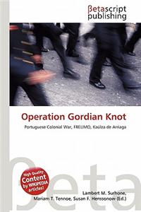 Operation Gordian Knot