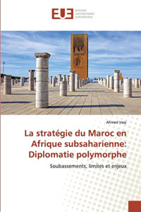 La stratégie du Maroc en Afrique subsaharienne