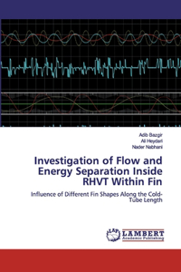 Investigation of Flow and Energy Separation Inside RHVT Within Fin