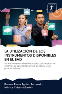 Utilización de Los Instrumentos Disponibles En El Ead