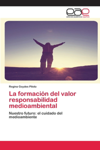 formación del valor responsabilidad medioambiental