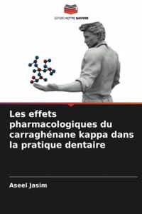 Les effets pharmacologiques du carraghénane kappa dans la pratique dentaire