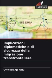 Implicazioni diplomatiche e di sicurezza della migrazione transfrontaliera