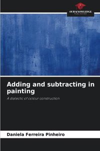 Adding and subtracting in painting