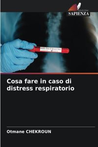 Cosa fare in caso di distress respiratorio