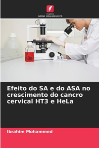 Efeito do SA e do ASA no crescimento do cancro cervical HT3 e HeLa