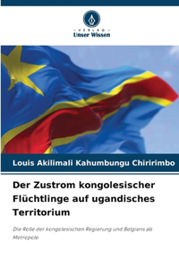 Zustrom kongolesischer Flüchtlinge auf ugandisches Territorium