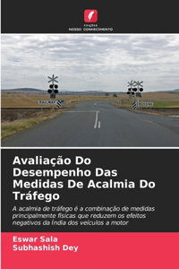 Avaliação Do Desempenho Das Medidas De Acalmia Do Tráfego