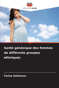 Santé génésique des femmes de différents groupes ethniques