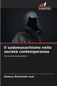 Il sadomasochismo nella società contemporanea