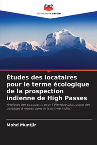 Études des locataires pour le terme écologique de la prospection indienne de High Passes