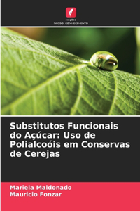 Substitutos Funcionais do Açúcar