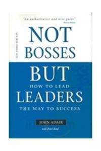 Not Bosses But Leaders