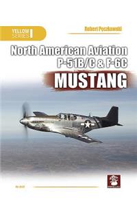 North American Aviation P-51b/C & F-6c Mustang