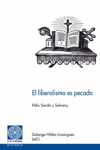 El liberalismo es pecado (Fil d'Ariadna) (Spanish Edition)