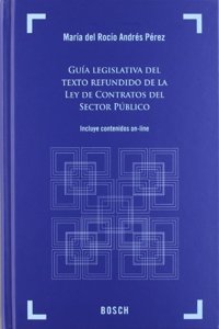 Guia legislativa del Texto Refundido de la Ley de Contratos del Sector Publico