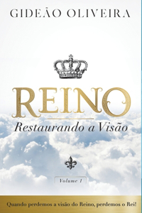 Reino, restaurando a visão