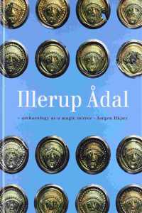 Illerup Adal -- Ein Archaologischer Zauberspiegel