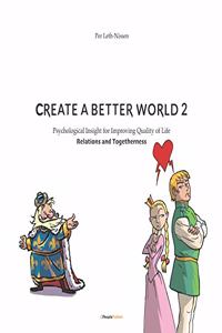 Create A Better World 2