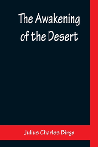 Awakening of the Desert