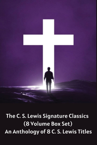 The C. S. Lewis Signature Classics (8-Volume Box Set)
