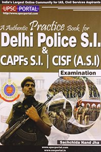 F11- Authentic Practice Book For Delhi Police S.I. & Capfs S.I. | Cisf (A.S.I) Examination