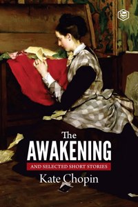 Awakening and Selected Stories