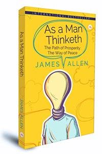 James Allen Books As a Man Thinketh + the Path of Prosperity + The Way of Peace | Three in One | Hardcover edition | James Allen | International Bestseller books