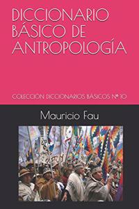 Diccionario Básico de Antropología