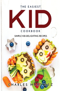The Easiest Kid Cookbook
