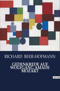 Gedenkrede Auf Wolfgang Amade Mozart